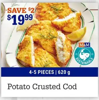 M & M Food Market Potato Crusted Cod offer