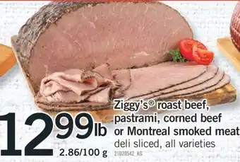 Fortinos ZIGGY'S ROAST BEEF, PASTRAMI, CORNED BEEF OR MONTREAL SMOKED MEAT offer