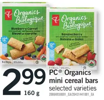 Fortinos PC ORGANICS MINI CEREAL BARS 160 g offer
