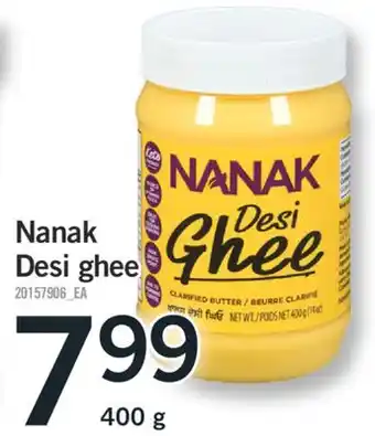 Fortinos NANAK DESI GHEE, 400 g offer