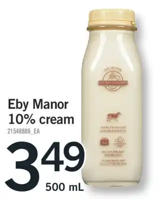 Fortinos Eby Manor 10% cream, 500 mL offer