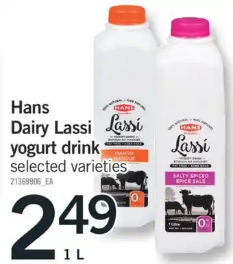 Fortinos HANS DAIRY LASSI YOGURT DRINK 1 L offer