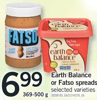 Fortinos EARTH BALANCE OR FATSO SPREADS, 369-500 g offer