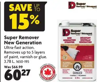 Home Hardware Super Remover New Generation offer