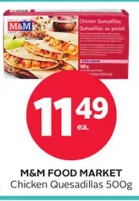 Rexall M&M FOOD MARKET Chicken Quesadillas offer