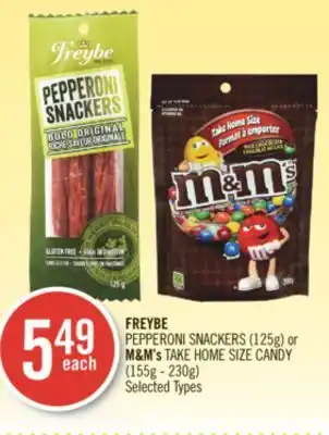 Shoppers Drug Mart FREYBE PEPPERONI SNACKERS (125g) or M&M's TAKE HOME SIZE CANDY (155g-230g) offer
