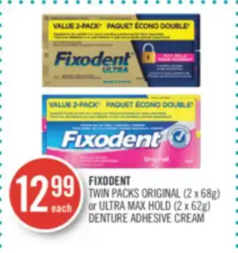 Shoppers Drug Mart FIXODENT TWIN PACKS ORIGINAL (2 x 68g) or ULTRA MAX HOLD (2 x 62g) DENTURE ADHESIVE CREAM offer