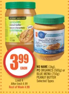 Shoppers Drug Mart NO NAME (1kg), PC ORGANICS (500g) or BLUE MENU (750g) PEANUT BUTTER offer