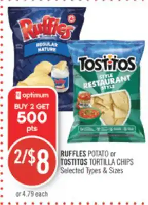 Shoppers Drug Mart RUFFLES POTATO or TOSTITOS TORTILLA CHIPS offer