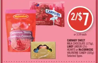 Shoppers Drug Mart CARNABY SWEET MILK CHOCOLATE (175g), LINDT LINDOR (3's) HEARTS or McCORMICKS VALENTINE CANDY (300g) offer