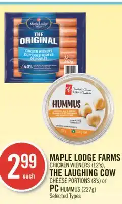 Shoppers Drug Mart MAPLE LODGE FARMS CHICKEN WIENERS (12's), THE LAUGHING COW CHEESE PORTIONS (8's) or PC HUMMUS (227g) offer