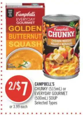 Shoppers Drug Mart CAMPBELL'S CHUNKY (515mL) or EVERYDAY GOURMET (500mL) SOUP offer