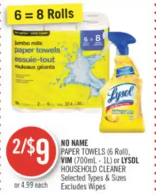 Shoppers Drug Mart NO NAME PAPER TOWELS (6 Roll) VIM (700mL - 1L) or LYSOL HOUSEHOLD CLEANER offer