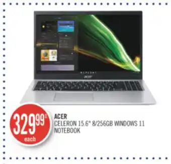 Shoppers Drug Mart ACER CELERON 15.6 8/256GB WINDOWS 11 NOTEBOOK offer