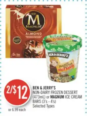Shoppers Drug Mart BEN & JERRY'S NON-DAIRY FROZEN DESSERT (473ml) or MAGNUM ICE CREAM BARS (3's - 4's) offer