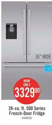 The Brick Bosch 26 Cu. Ft. 500 Series French-Door Refrigerator - B36FD50SNS offer