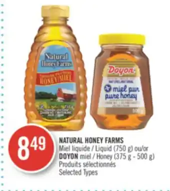 Pharmaprix NATURAL HONEY FARMS Liquid (750 g) or DOYON Honey (375 g - 500 g) offer