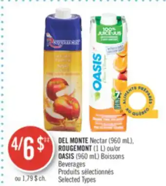 Pharmaprix DEL MONTE Nectar (960 mL), ROUGEMONT (1 L) or OASIS (960 mL) Beverages offer