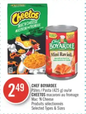 Pharmaprix CHEF BOYARDEE Pasta (425 g) or CHEETOS Mac'N Cheese offer
