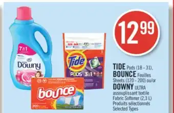 Pharmaprix TIDE Pods (18 - 31), BOUNCE Sheets (120 - 200) or DOWNY ULTRA Fabric Softener (2,3 L) offer