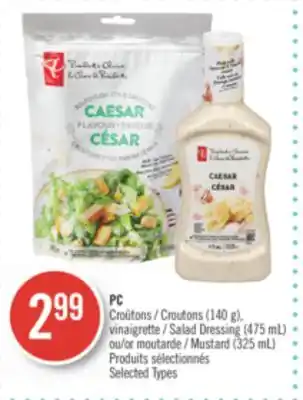 Pharmaprix PC Croutons (140 g), Salad Dressing (475 mL) or Mustard (325 mL) offer