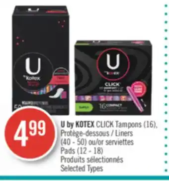 Pharmaprix U by KOTEX CLICK Tampons (16), Liners (40 - 50) or serviettes Pads (12 - 18) offer