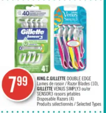 Pharmaprix KING.C.GILLETTE DOUBLE EDGE Razor Blades (10), GILLETTE VENUS SIMPLY3 or SENSOR3 Disposable Razors (4) offer