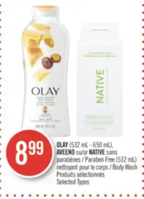Pharmaprix OLAY (532 mL - 650 mL), AVEENO or NATIVE Paraben Free (532 mL) Body Wash offer
