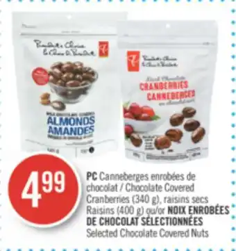 Pharmaprix PC Chocolate Covered Cranberries (340 g), raisins secs Raisins (400 g) or Selected Chocolate Covered Nuts offer