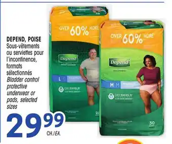 Uniprix DEPEND, POISE Sous-vêtements ou serviettes pour l'incontinence, formats sélectionnés/Bladder control protective underwear or offer