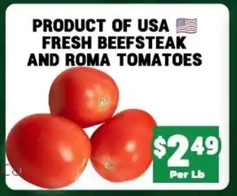 PRODUCT OF USA FRESH BEEFSTEAK AND ROMA TOMATOES