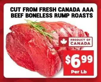 CUT FROM FRESH CANADA AAA BEEF BONELESS RUMP ROASTS