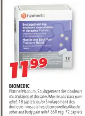 Familiprix BIOMEDIC Platinum, Muscle and back pain relief, 18 caplets or Muscle aches and body pain relief, 650 mg, 72 caplets offer