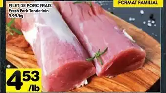 Supermarché PA Fresh Pork Tenderloin offer