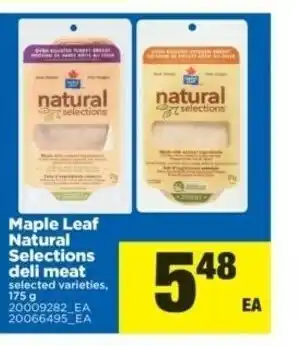 Real Canadian Superstore Mapie Leaf Natural Selections Deli Meat offer
