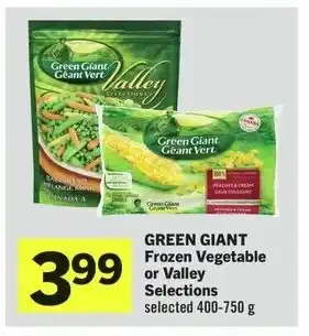 IGA GREEN GIANT Frozen Vegetable or Valley Selections selected 400-750g offer