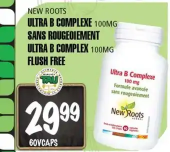 Marches Tau NEW ROOTS ULTRA B COMPLEXE 100 MG SANS ROUGEOIEMENT offer