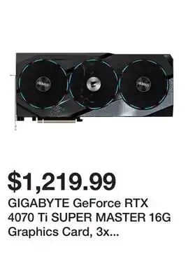 Newegg GIGABYTE GeForce RTX 4070 Ti SUPER MASTER 16G Graphics Card, 3x WINDFORCE Fans, 16GB 256-bit GDDR6X, GV-N407TSAORUS M-16GD Vi offer