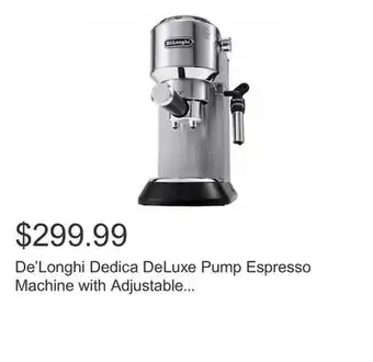 Costco De'Longhi Dedica DeLuxe Pump Espresso Machine with Adjustable Frothing Wand offer