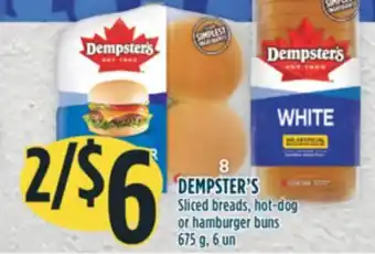 Marché Adonis DEMPSTER'S Sliced breads, hot-dog or hamburger buns offer