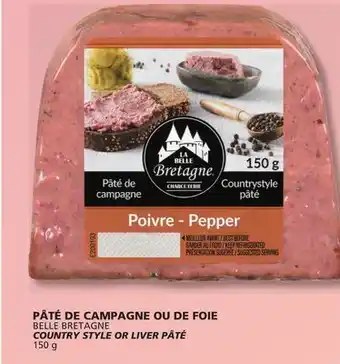 IGA BELLE BRETAGNE COUNTRY STYLE OR LIVER PÂTÉ offer