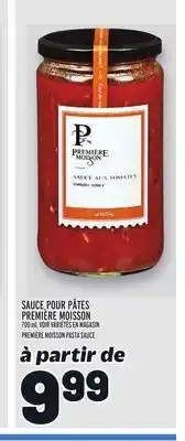 Metro SAUCE POUR PÂTES PREMIÈRE MOISSON | PREMIÈRE MOISSON PASTA SAUCE offer
