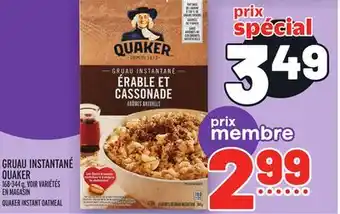Metro GRUAU INSTANTANÉ QUAKER | QUAKER INSTANT OATMEAL offer