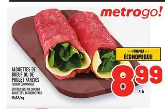Metro ALOUETTES DE BOEUF OU DE POULET FARCIES | STUFFED BEEF OR CHICKEN ALOUETTES, ECONOMIC PACK offer