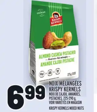 Metro NOIX MÉLANGÉES KRISPY KERNELS | KRISPY KERNELS MIXED NUTS offer