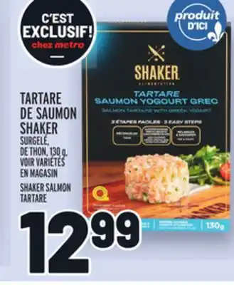 Metro TARTARE DE SAUMON SHAKER | SHAKER SALMON TARTARE offer