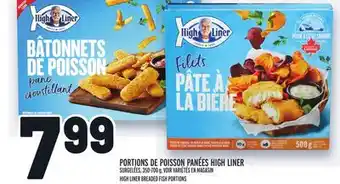 Metro PORTIONS DE POISSON PANÉES HIGH LINER | HIGH LINER BREADED FISH PORTIONS offer