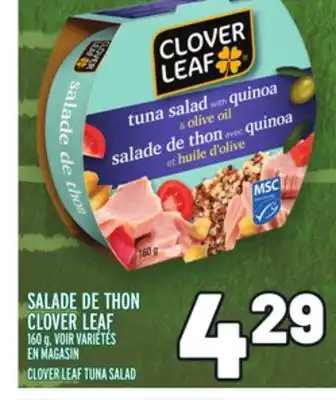 Metro SALADE DE THON CLOVER LEAF | CLOVER LEAF TUNA SALAD offer