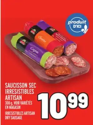 Metro SAUCISSON SEC IRRESISTIBLES ARTISAN | IRRESISTIBLES ARTISAN DRY SAUSAGE offer