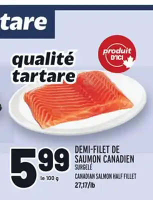 Metro DEMI-FILET DE SAUMON CANADIEN | CANADIAN SALMON HALF FILLET offer